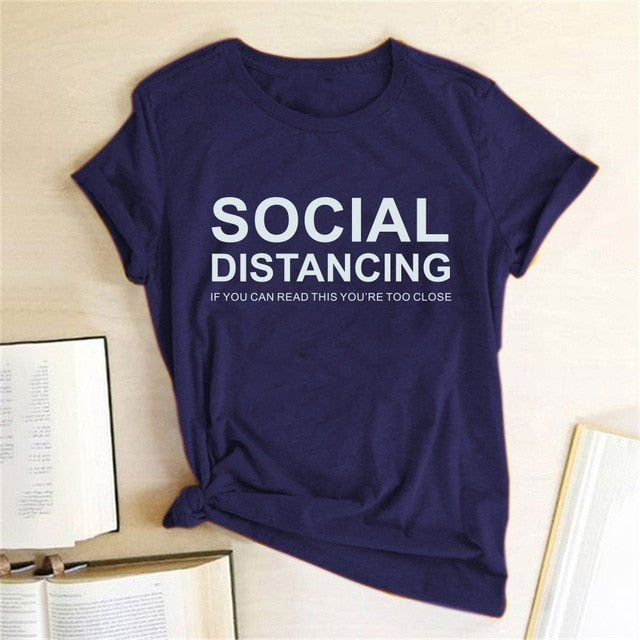 Sweet Casuals - SOCIAL DISTANCING IF YOU CAN READ THIS YOU'RE TOO CLOSE T-shirt Short Sleeve - Chicilook