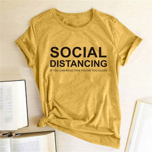 Sweet Casuals - SOCIAL DISTANCING IF YOU CAN READ THIS YOU'RE TOO CLOSE T-shirt Short Sleeve - Chicilook