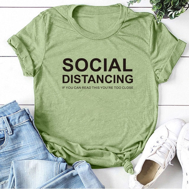 Sweet Casuals - SOCIAL DISTANCING IF YOU CAN READ THIS YOU'RE TOO CLOSE T-shirt Short Sleeve - Chicilook